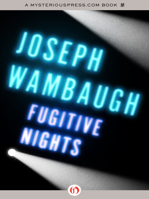 Title details for Fugitive Nights by Joseph Wambaugh - Available